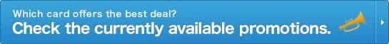 Which card offers the best deal? Check the currently available promotions.