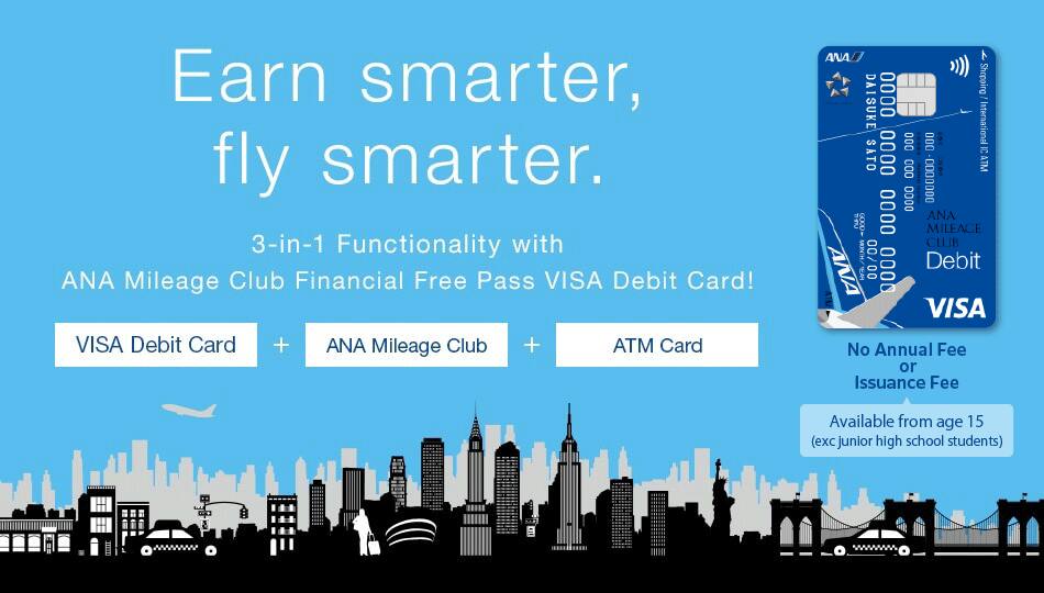 Earn smarter, fly smarter. 3-in-1 Functionality with ANA Mileage Club Financial Free Pass VISA Debit Card!