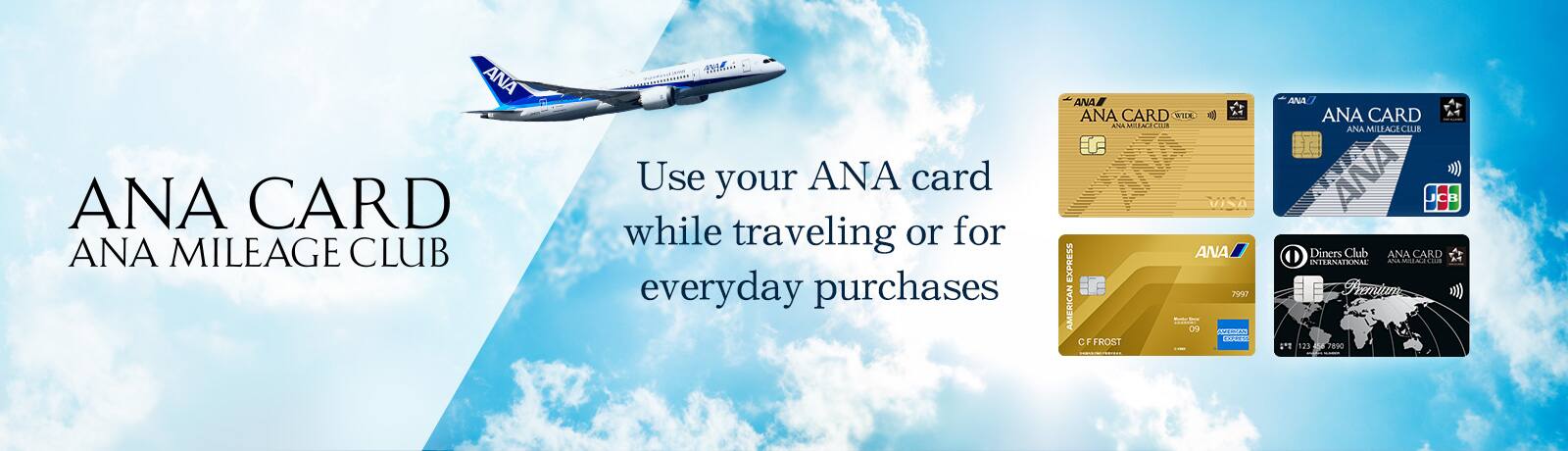 Use your ANA card while traveling or for everyday purchases