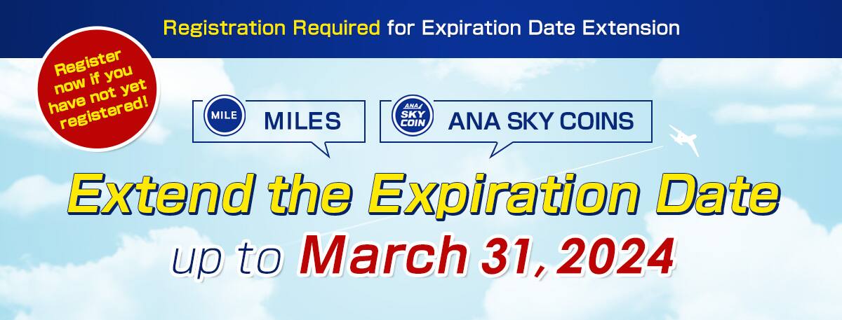 Miles and ANA SKY COINS Due to Expire by March 31, 2024