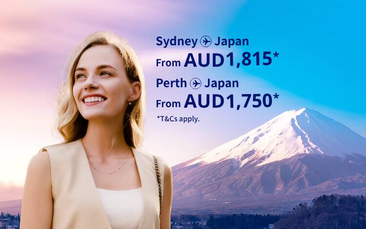 Sydney - Japan from AUD 1815  Perth - Japan From AUD 1750 T&Cs apply.
