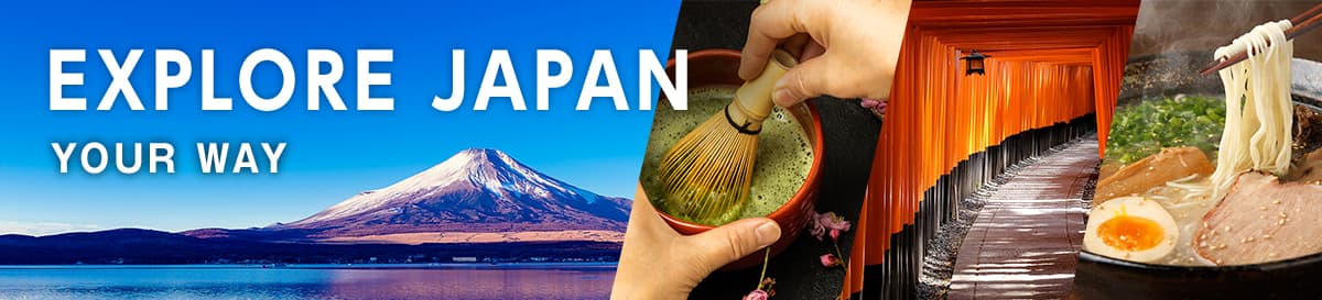 EXPLORE JAPAN YOUR WAY